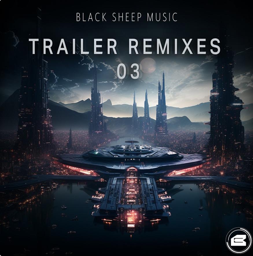 Cover art for the production music album Trailer Remixes 03 by Blacksheep Music.